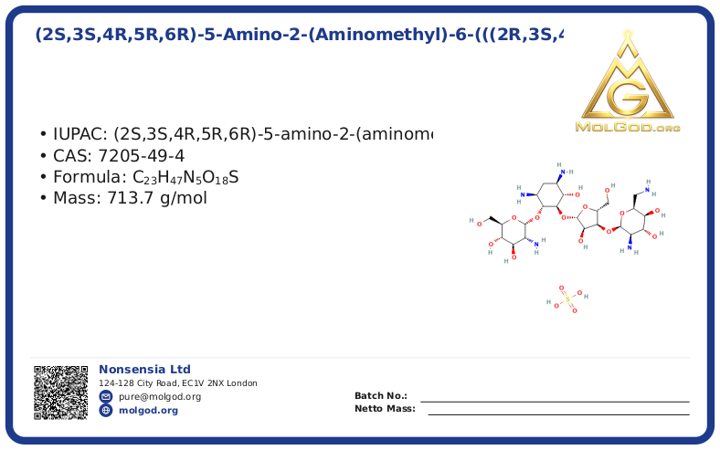(2S,3S,4R,5R,6R)-5-Amino-2-(aminomethyl)-6-(((2R,3S,4R,5S)-5-(((1R,2R,3S,5R,6S)-3,5-diamino-2-(((2S,3R,4R,5S,6R)-3-amino-4,5-dihydroxy-6-(hydroxymethyl)tetrahydro-2H-pyran-2-yl)oxy)-6-hydroxycyclohexy (CAS 7205-49-4), CAS 7205-49-4 — chemical product label